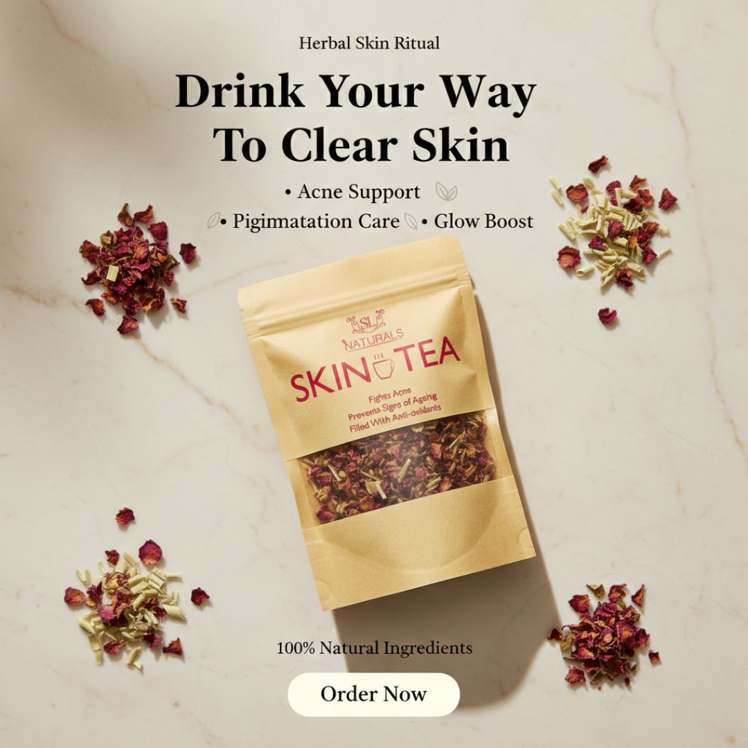 SL basics Natural Skin Tea | Balance Harmones &. Reduce Ance, pigmentation & bright complexion | Best for all Skin problems