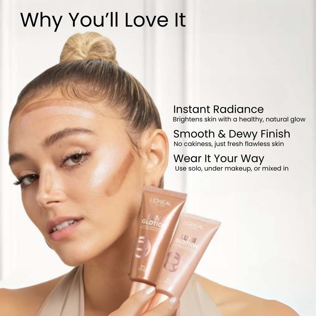 Loreal Lumi Glotion (Moisturizer, Skincare, Highlighter and Instant Natural Glow)